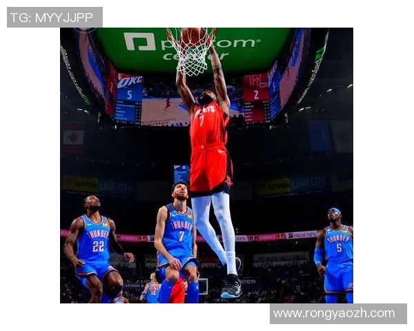 火箭队与雷霆全场激战回顾球员表现与精彩瞬间一网打尽